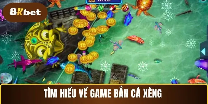 Tìm hiểu về game bắn cá Xèng 