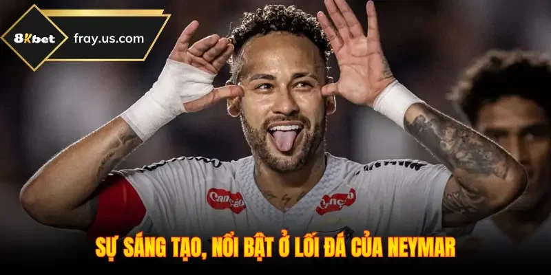 Sự sáng tạo, nổi bật ở lối đá của Neymar